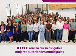 IEEPCO realiza curso dirigido a mujeres autoridades municipales